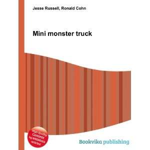  Mini monster truck: Ronald Cohn Jesse Russell: Books