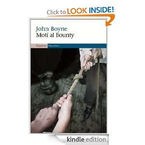 Motí al Bounty (Empúries narrativa) (Catalan Edition): Boyne John 