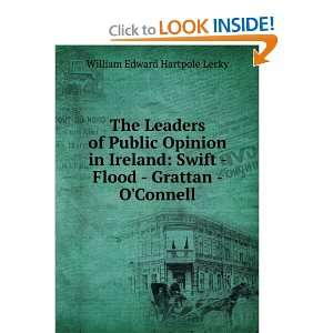 The Leaders of Public Opinion in Ireland Swift   Flood 