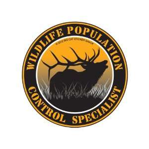  Wildlife Population Control Specialist (Bumper Sticker 