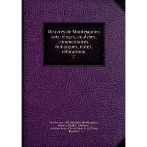 Oeuvres de Montesquieu avec Ã©loges, analyses, commentaires 