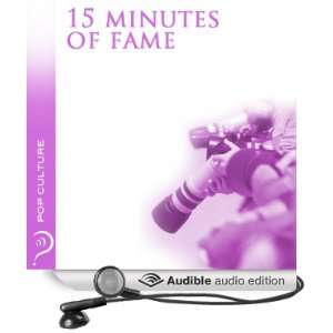  15 Minutes of Fame: Pop Culture (Audible Audio Edition 