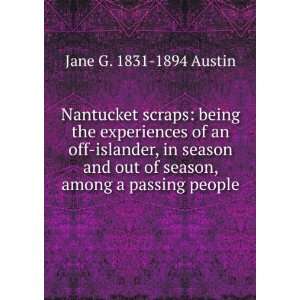   out of season, among a passing people: Jane G. 1831 1894 Austin: Books
