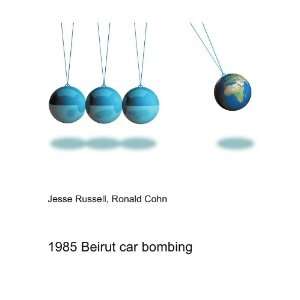 1985 Beirut car bombing Ronald Cohn Jesse Russell  Books