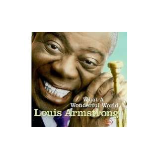  What a Wonderful World Louis Armstrong