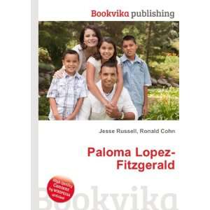 Paloma Lopez Fitzgerald Ronald Cohn Jesse Russell Books