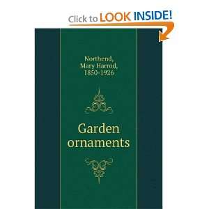  Garden ornaments,: Mary Harrod Northend: Books