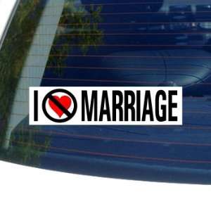  I Hate Anti MARRIAGE   Window Bumper Sticker: Automotive