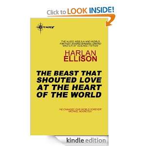 The Beast That Shouted Love at the Heart of the World Harlan Ellison 