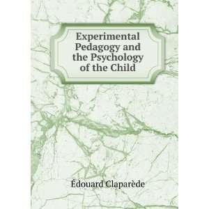   and the Psychology of the Child Ã?douard ClaparÃ¨de Books