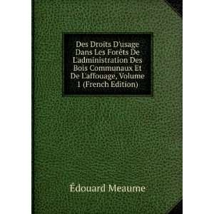   Et De Laffouage, Volume 1 (French Edition) Ã?douard Meaume Books