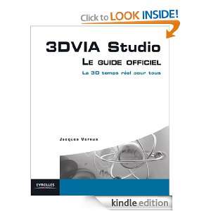 3DVIA Studio   Le guide officiel (Blanche) (French Edition) Jacques 