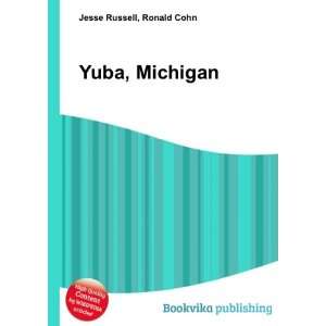  Yuba, Michigan Ronald Cohn Jesse Russell Books