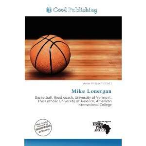  Mike Lonergan (9786135896695) Aaron Philippe Toll Books