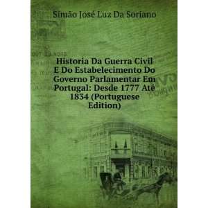   © 1834 (Portuguese Edition) SimÃ£o JosÃ© Luz Da Soriano Books