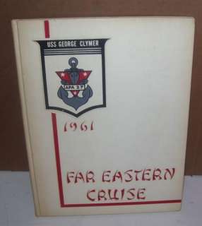 1961 USS GEORGE CLYMER APA 27 FAR EAST CRUISE BOOK  