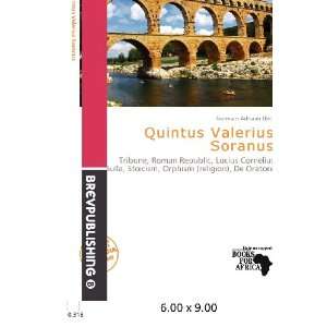  Quintus Valerius Soranus (9786200681928) Germain Adriaan Books