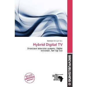  Hybrid Digital TV (9786200983350) Germain Adriaan Books