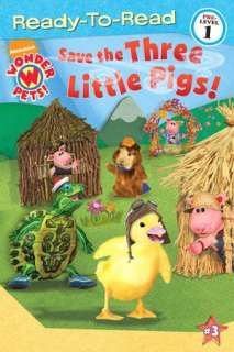   Save the Three Little Pigs (Wonder Pets Ready to 