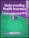 Understanding Health Insurance A Guide to Professional Billing 