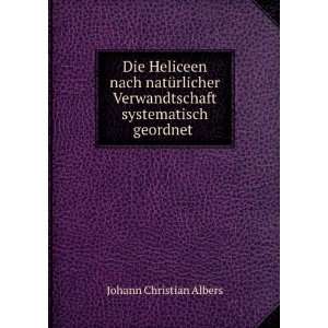   Verwandtschaft systematisch geordnet . Johann Christian Albers Books