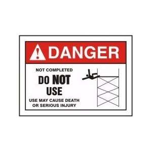 DANGER NOT COMPLETED DO NOT USE USE MAY CAUSE DEATH OR SERIOUS INJURY 