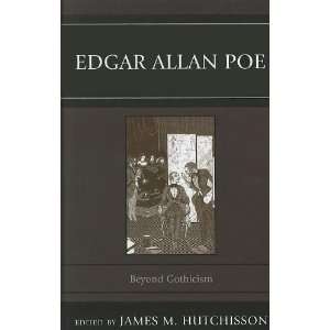   Allan Poe Beyond Gothicism [Hardcover] James M. Hutchisson Books
