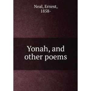  Yonah, and other poems Ernest Neal Books