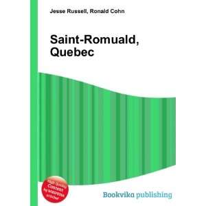 Saint Romuald, Quebec: Ronald Cohn Jesse Russell: Books