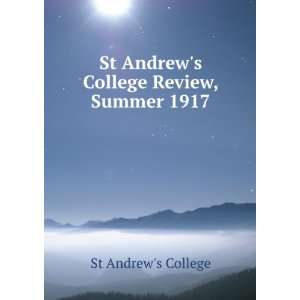   : St Andrews College Review, Summer 1917: St Andrews College: Books