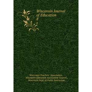 : Wisconsin Journal of Education. 8: Wisconsin Education Association 