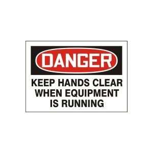  DANGER Labels KEEP HANDS CLEAR WHEN EQUIPMENT IS RUNNING 