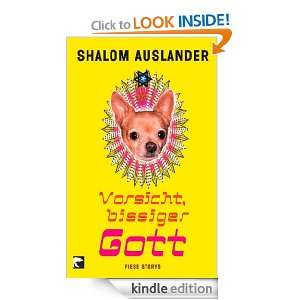Vorsicht, bissiger Gott Fiese Storys (German Edition) Shalom 