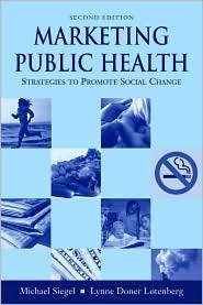 Marketing Public Health Strategies to Promote Social Change 