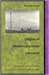 Origins of Modern Japanese Literature, (0822313235), Kojin Karatani 