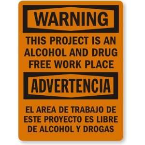 Warning   This Project Is An Alcohol and Drug Free Work 