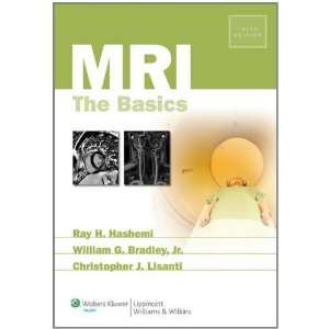  MRI The Basics [Paperback] Ray Hashman Hashemi Books
