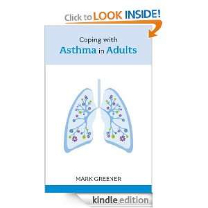 Coping with Asthma in Adults Mark Greener  Kindle Store