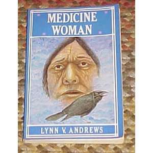    Medicine Woman by Lynn V. Andrews 1981: Lynn V. Andrews: Books