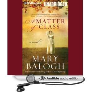   of Class (Audible Audio Edition): Mary Balogh, Anne Flosnik: Books