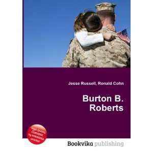  Burton B. Roberts Ronald Cohn Jesse Russell Books