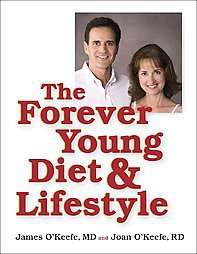 The Forever Young Diet Lifestyle by Joan Okeefe and James OKeefe 2005 