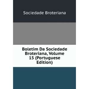   Sociedade Broteriana, Volume 15 (Portuguese Edition) Sociedade