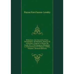   (1830), Volume 2 (French Edition) Paysac Fars Fausse Lendry Books
