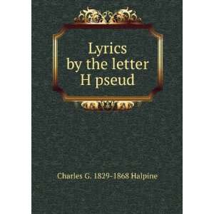 Lyrics by the letter H pseud