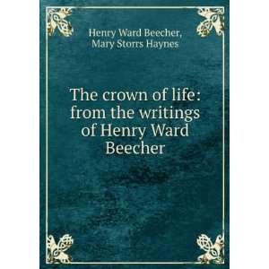   of Henry Ward Beecher: Mary Storrs Haynes Henry Ward Beecher: Books