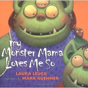  My Monster Mama Loves Me So Author   Author  Books