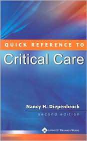 Quick Reference To Critical Care, (0781747171), Nancy H. Diepenbrock 