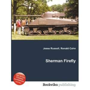  Sherman Firefly Ronald Cohn Jesse Russell Books