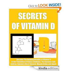SECRETS OF VITAMIN D   Discover The Amazing Benefits of Vitamin D in 